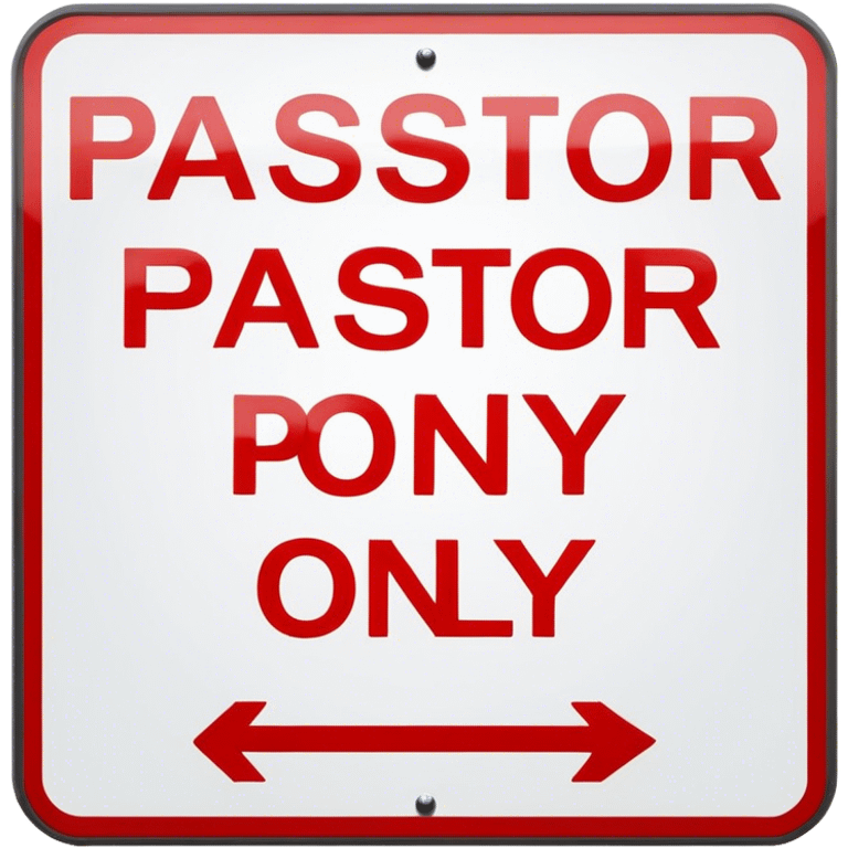 Sign saying “pastor Mark parking only” emoji