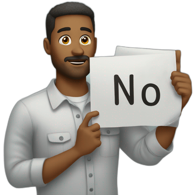 man holding up sign saying no way emoji