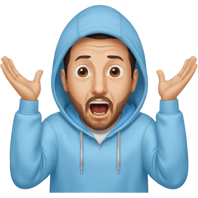 Adam Sandler with a beard in a baby blue hoodie, the hood on, screaming with the arms wide spread like ‘i don’t know’ emoji