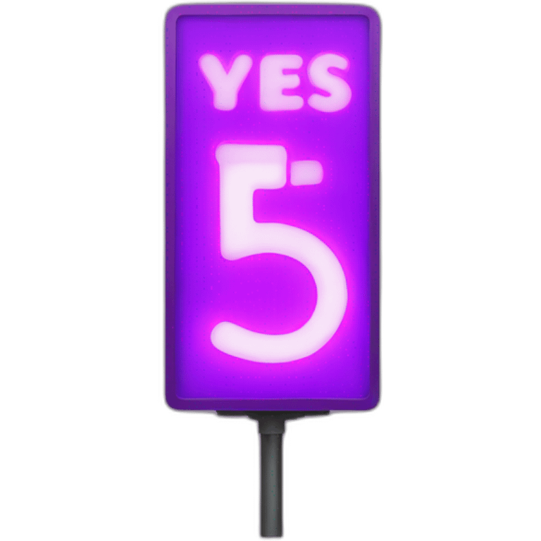 Purple vertical led sign that says YES  emoji