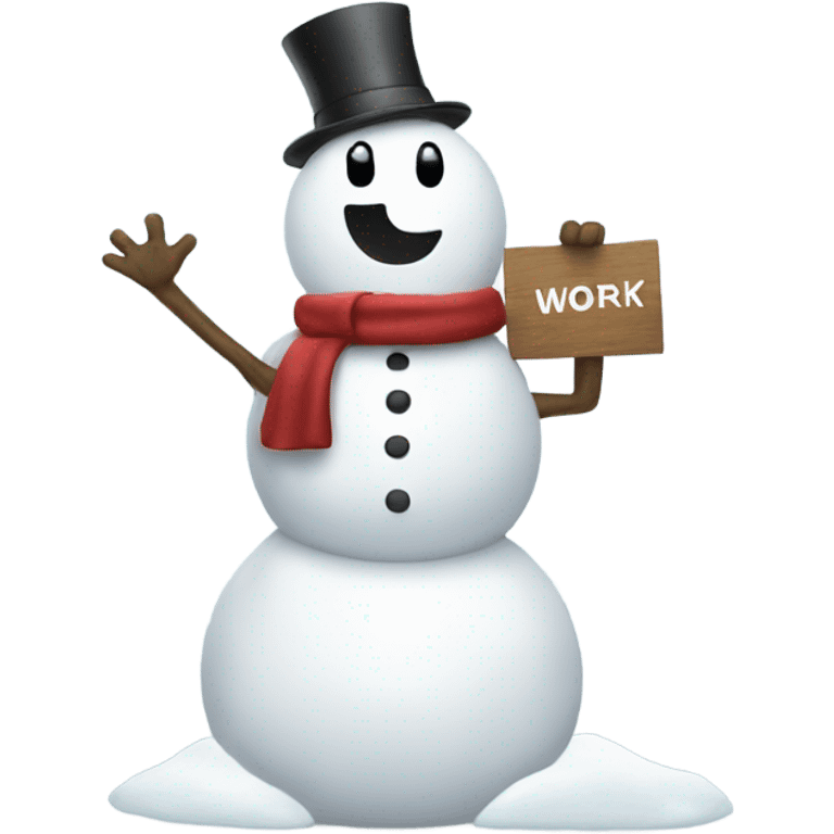 A snow man holding up a sign that says I hate work  emoji