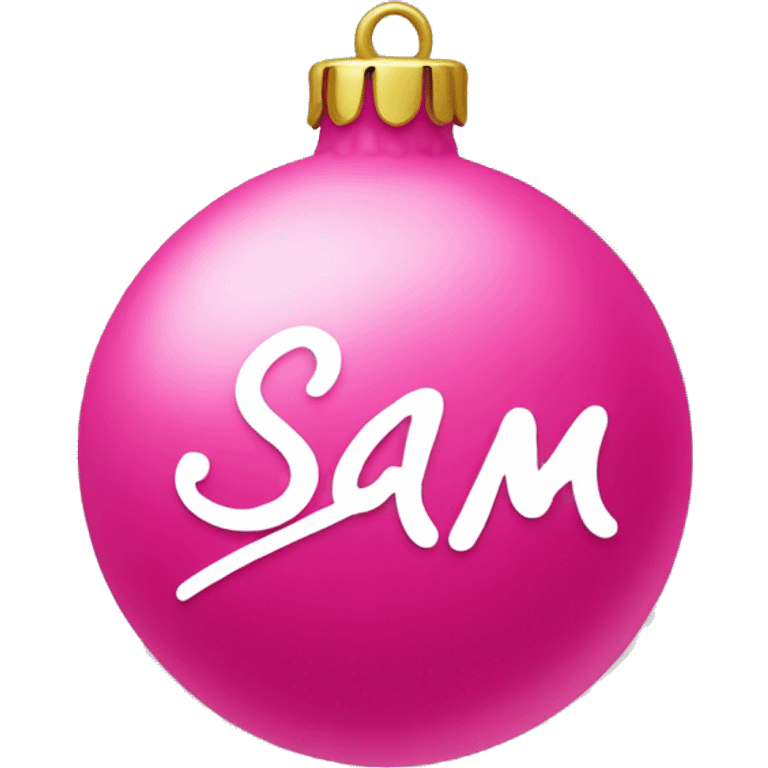 pink ornament with the name sam on it in cursive emoji