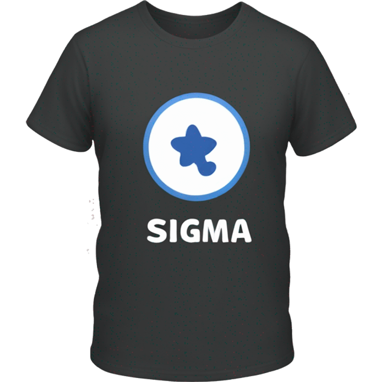 Shirt that says “sigma!” emoji