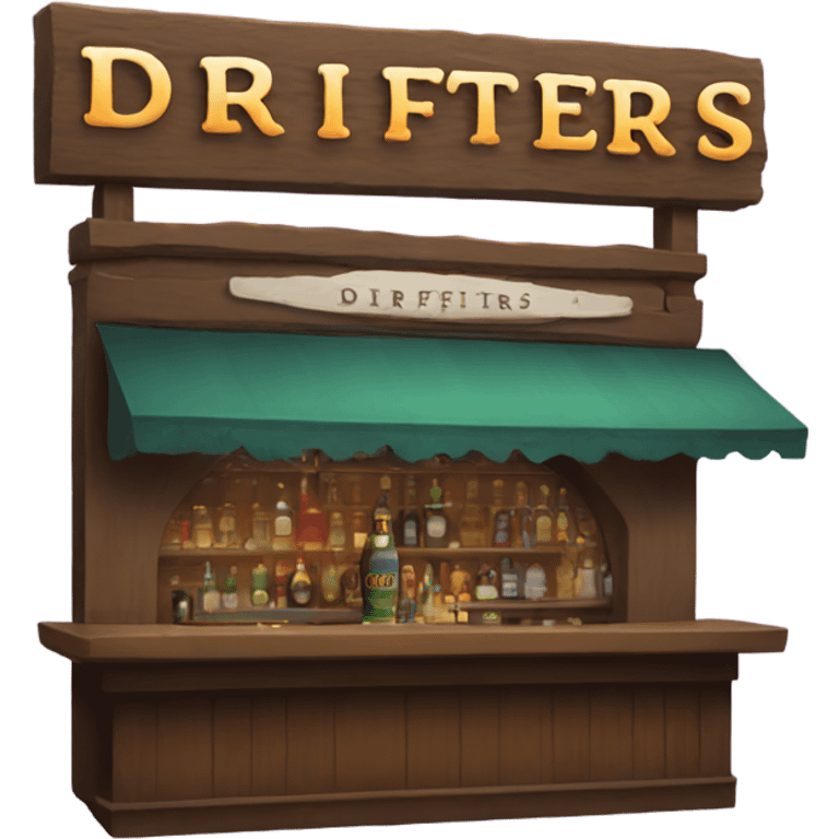 Bar with DRIFTERS sign emoji