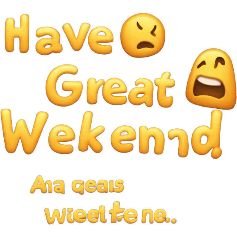 Have a great weekend text emoji