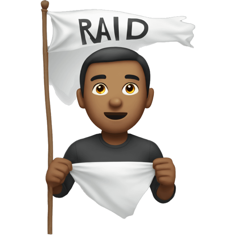 holding up a banner with the word Raid on it emoji