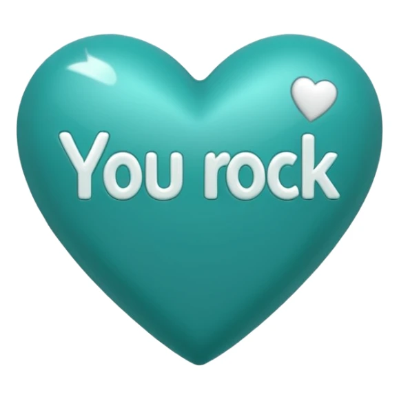 Teal heart with You Rock in italics and exclamation point wording sticker