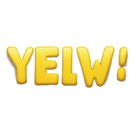 A sign that says "Yellow!" sticker
