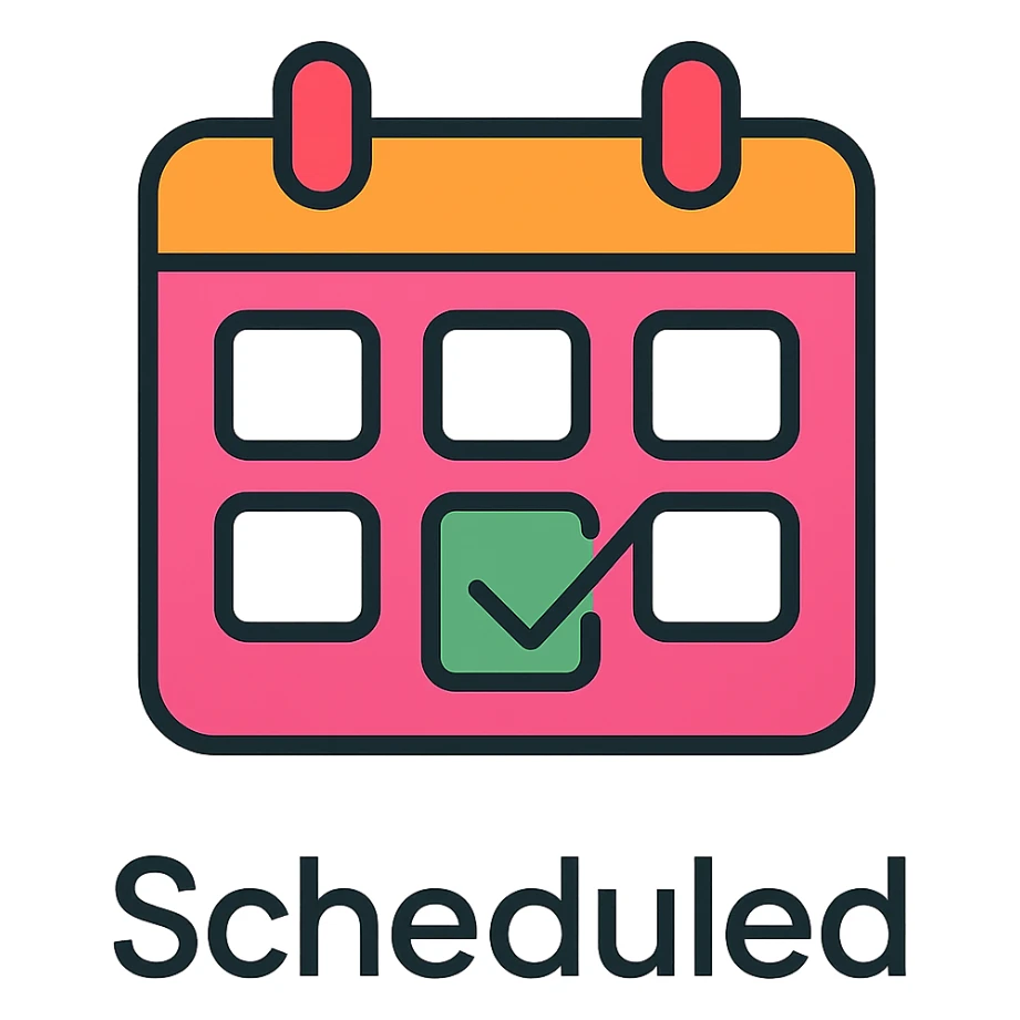 Add the word 'Scheduled' in a modern, clean font below the icon, keeping the style consistent with the icon color outlined style, no background. sticker