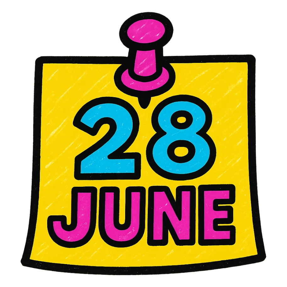 a cheerful note with a pin, '28 June' in bold, colorful letters, pop colors style sticker
