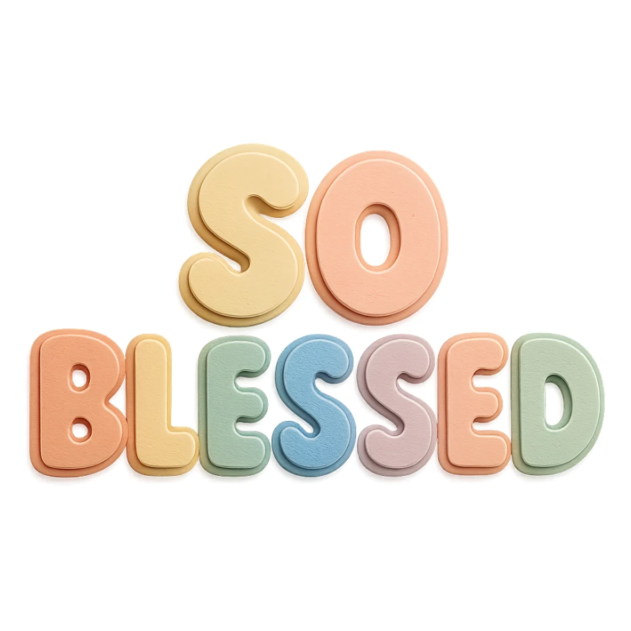 "So Blessed" text in soft pastel rainbow colors, cute bold font, puffy letters, no outline, transparent background, paper craft style sticker
