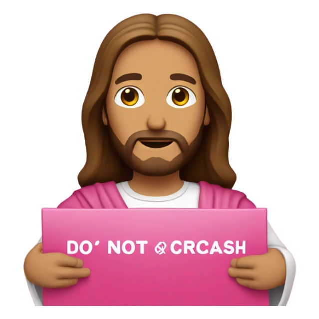 Jesus holding a pink sign that says do not crash out sticker