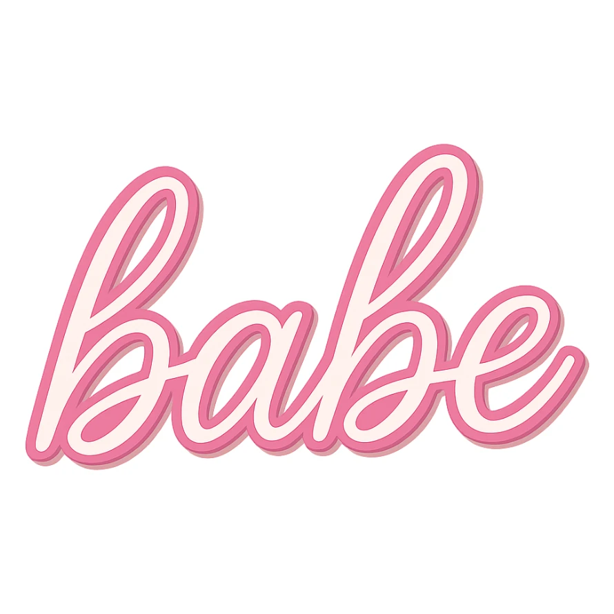 the word 'babe' in a pink outline with shadow, no background sticker