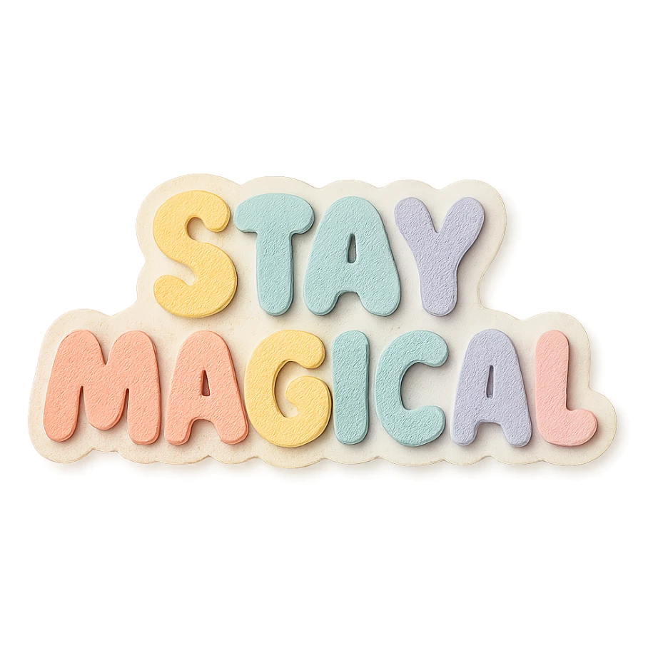 soft pastel rainbow chubby cute text for "Stay Magical", kawaii sticker style, no outline, transparent background sticker