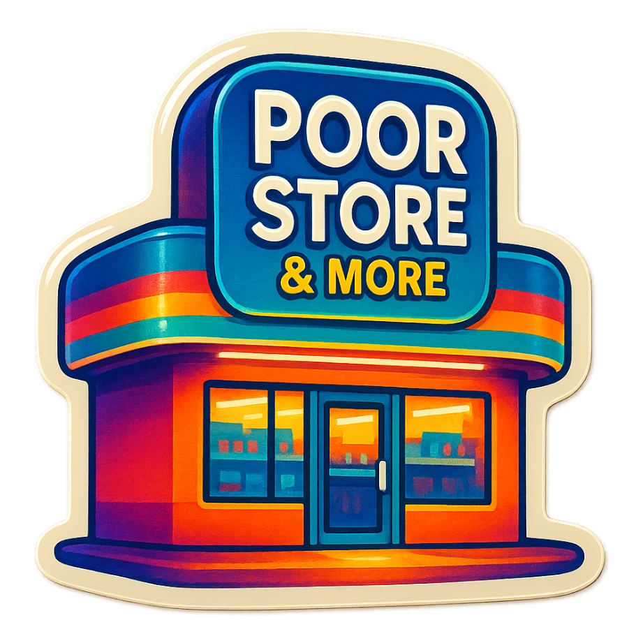 Convince store named Poor Store & More sticker