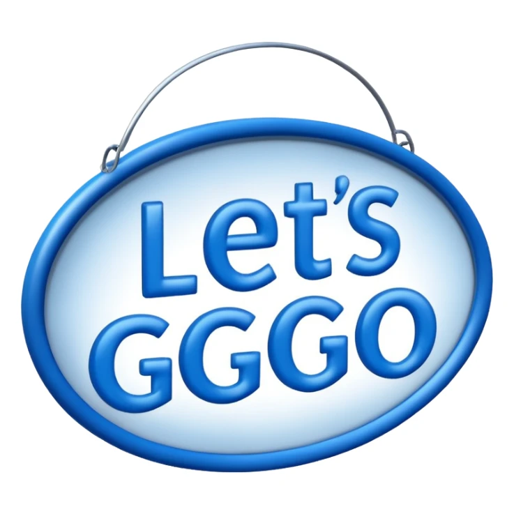 A sign that says "Let's go" in blue writing  sticker