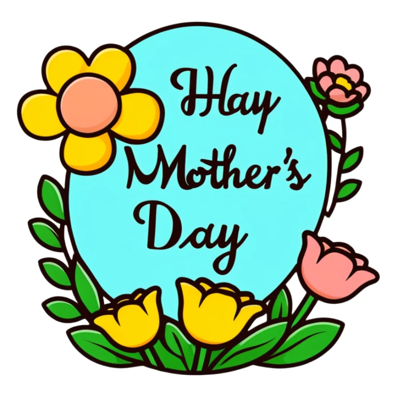 Happy Mother’s Day sign with flowers  sticker