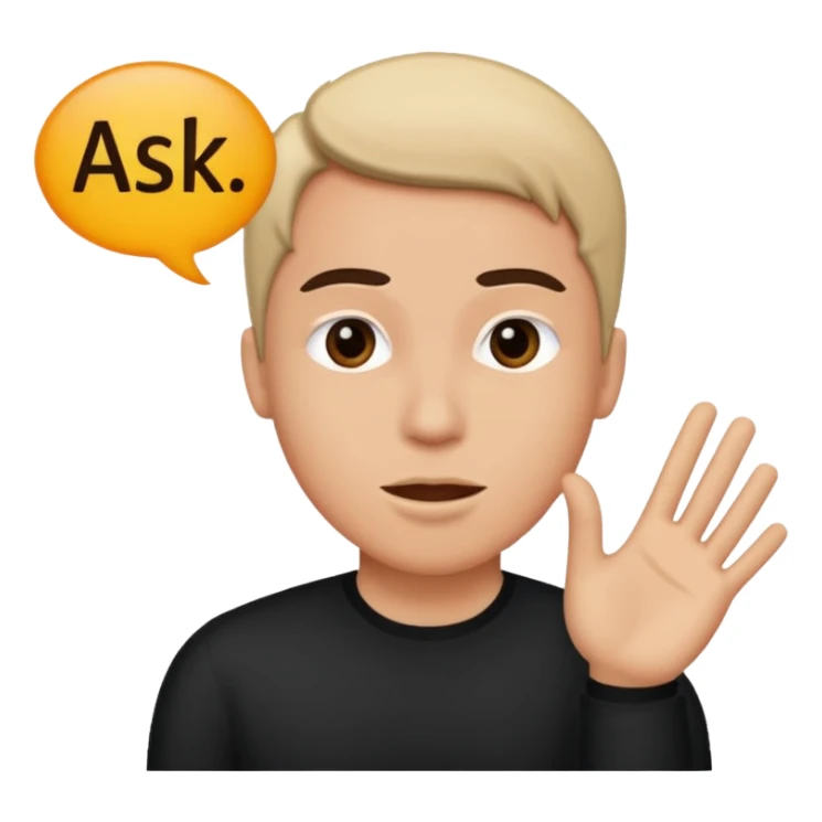 Person speaking, word saying ASK at the top sticker