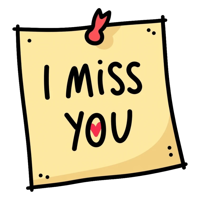 Sticky note that says "I miss you" with a heart sticker
