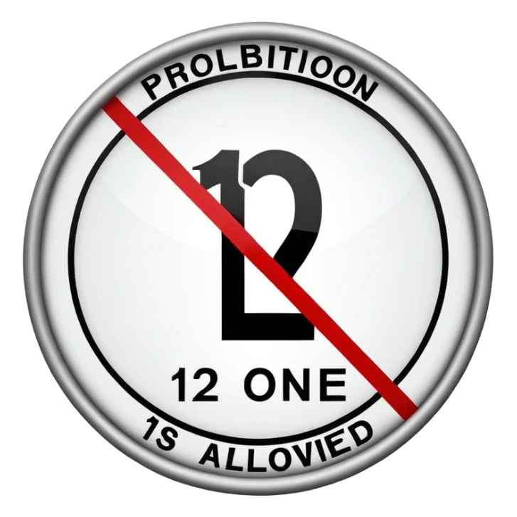prohibition sign with number 12 inside, no one under 12 allowed symbol sticker