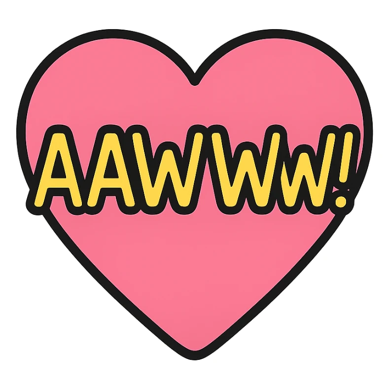 playful text 'AAWWW!' on a pink heart sticker