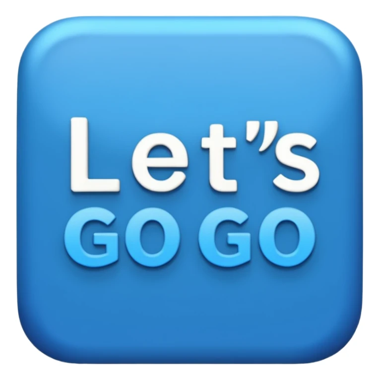A sign that says "Let's go" in blue writing  sticker