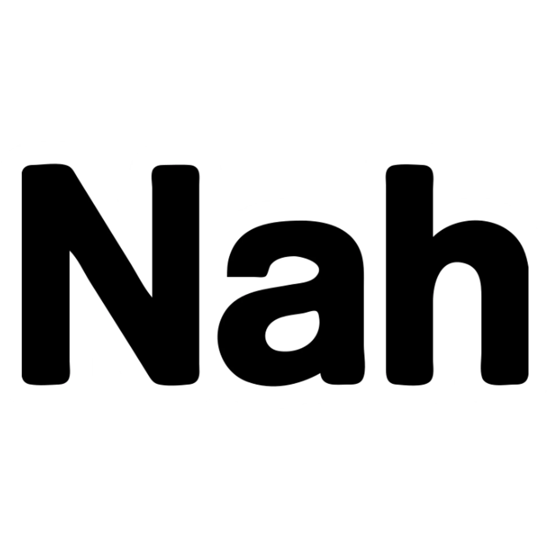 the word 'Nah' in a bold, simple icon style, minimal, modern, suitable for an app icon sticker