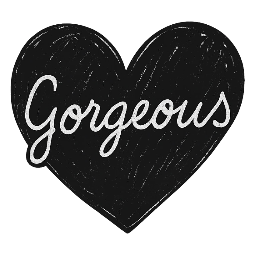 the word 'Gorgeous' in white handwriting across a black heart, hand-drawn style, high contrast sticker