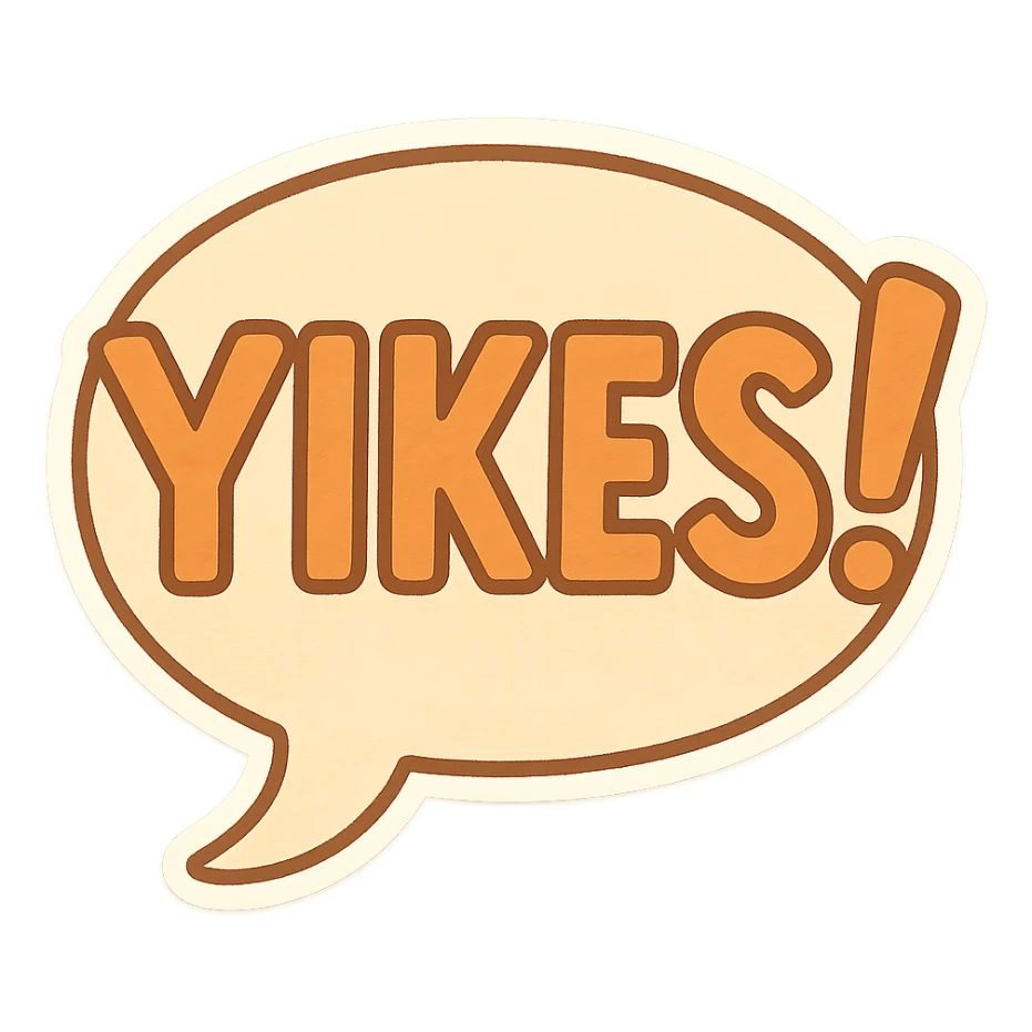 Letters in a big speech-bubble reading "YIKES!" sticker