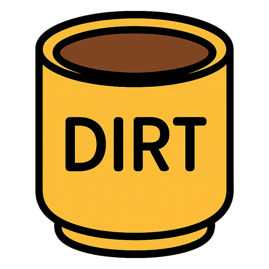 Remove the handle from the coffee cup, keep the word 'dirt' on it, with no background. sticker