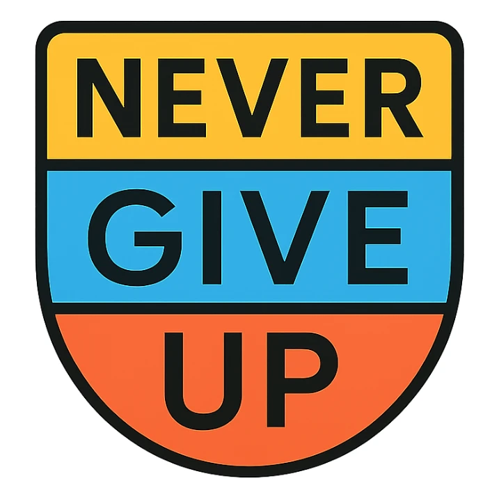 minimalist logo with 'Never Give Up' in geometric sans-serif font, strong and clean, transparent background sticker