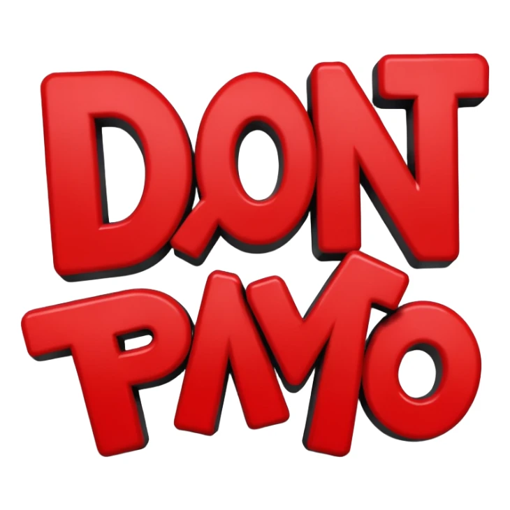 Letters saying “don’t PMO” meaining “don’t piss me off”  sticker