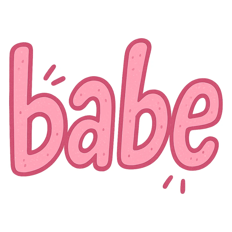 the word 'babe' in a pink hand-drawn doodle style, no background sticker