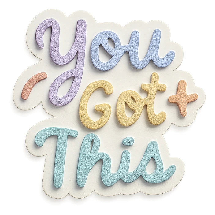 "You Got This" in soft pastel rainbow calligraphy, cute doodle style, gentle shadow, journaling sticker, transparent background sticker