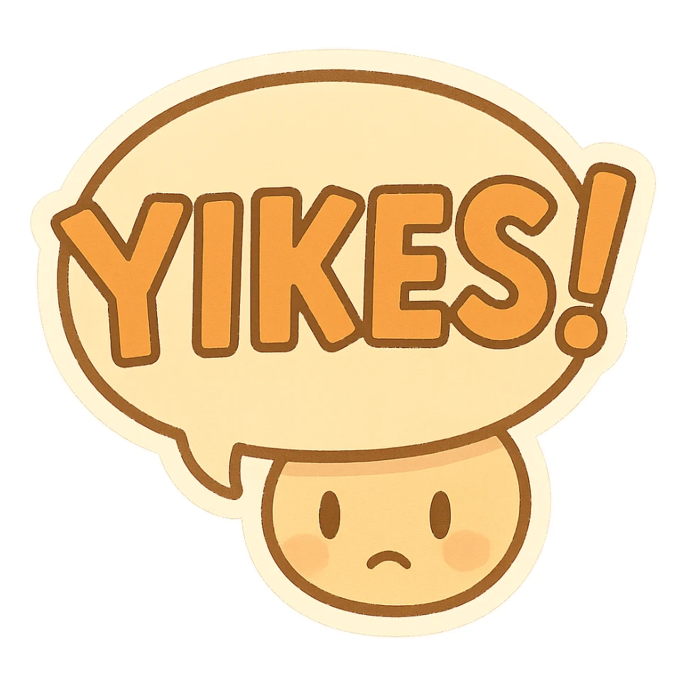 Letters in a big speech-bubble reading "YIKES!" sticker
