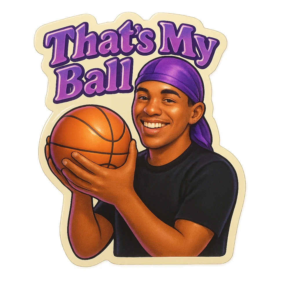 happy 
Holding Basketball with 2 hands
make his shirt Black
Change His durag To Purple
Make it say " That's My Ball  " sticker