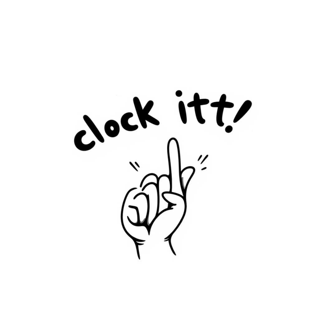 pinching hand emoji with the phrase 'clock ittt', doodle style, bold text sticker