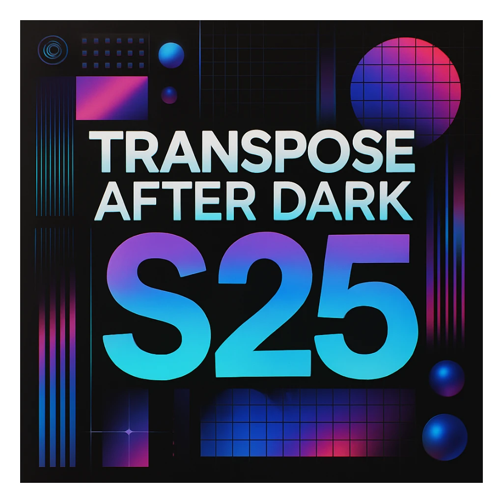 Make a logo the image above, take out ALL wording and replace with TRANSPOSE AFTER DARK S25!  sticker