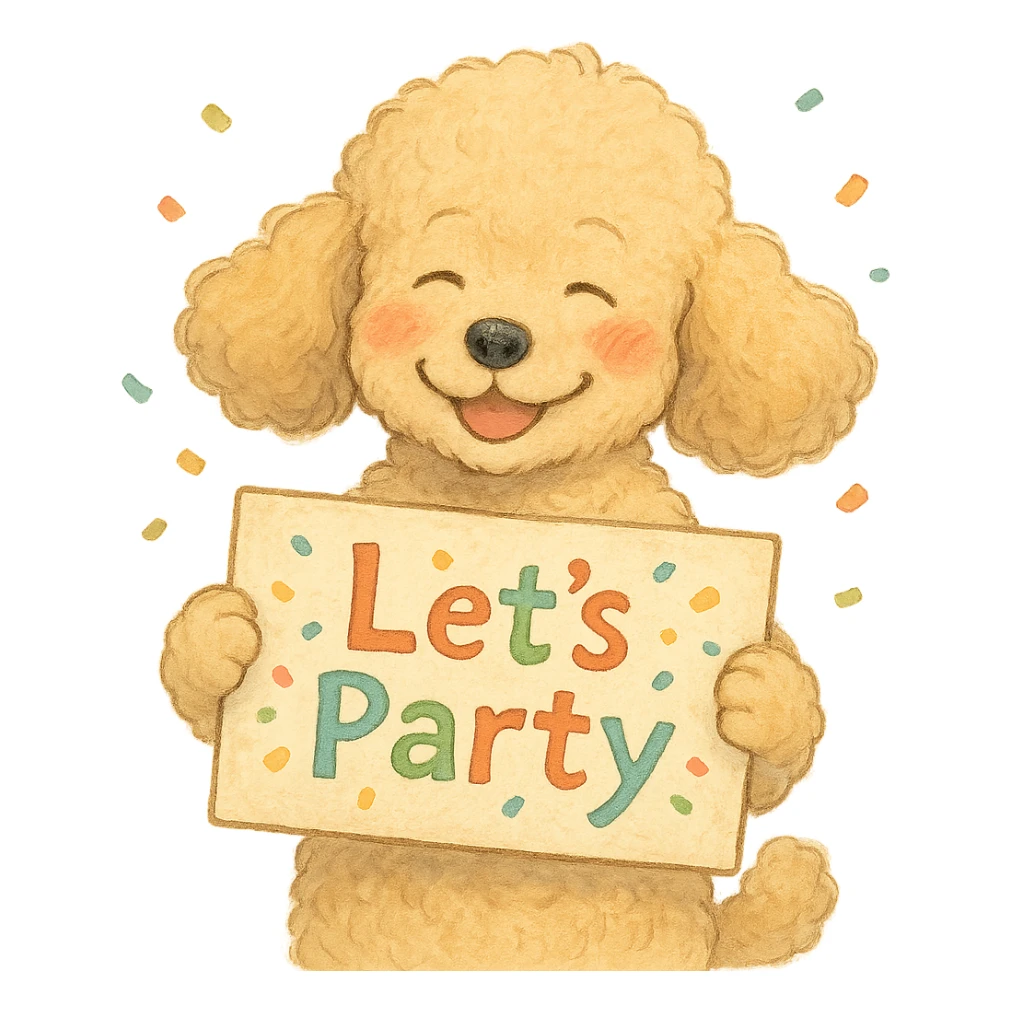 smiling poodle holding a confetti sign board with the text "Let's Party", cheeks blushing, soft Ghibli style sticker