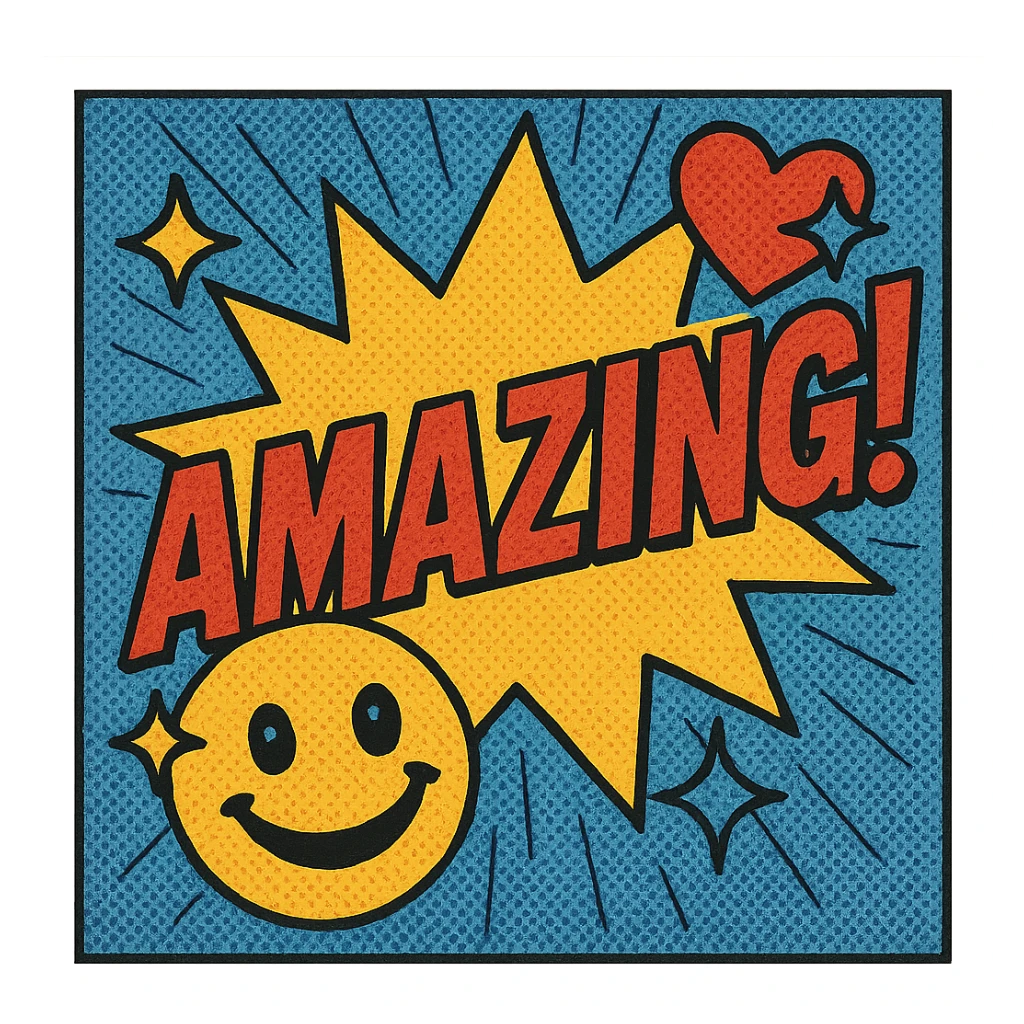 flashing colorful emoji that says 'amazing!', comic book style, bold text sticker