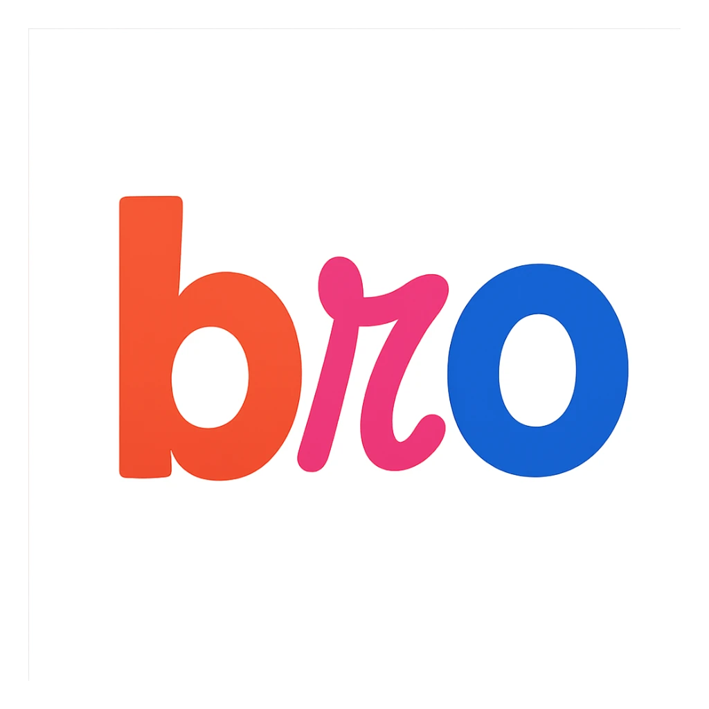 colorful modern text image with the word 'bro' in the center, varied colorful fonts, no emoji or face sticker