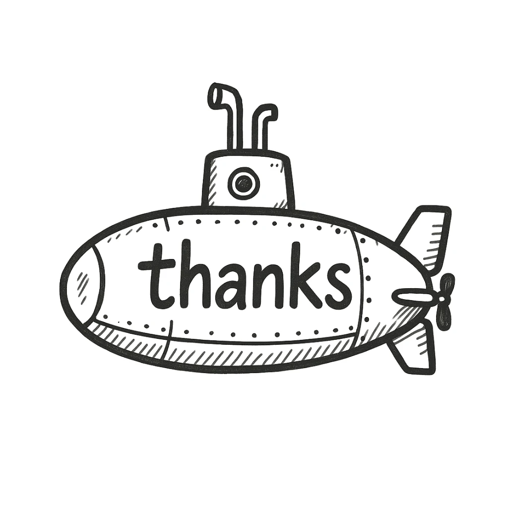 Make the yellow submarine look more like a classic submarine, keep the 'thanks' text, in a doodle style similar to hand drawn notion style doodles. sticker