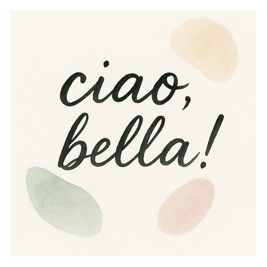 Calligraphic text 'ciao, bella!' in black handwritten style on white background in watercolor style with white, green, and pink pastel tones sticker