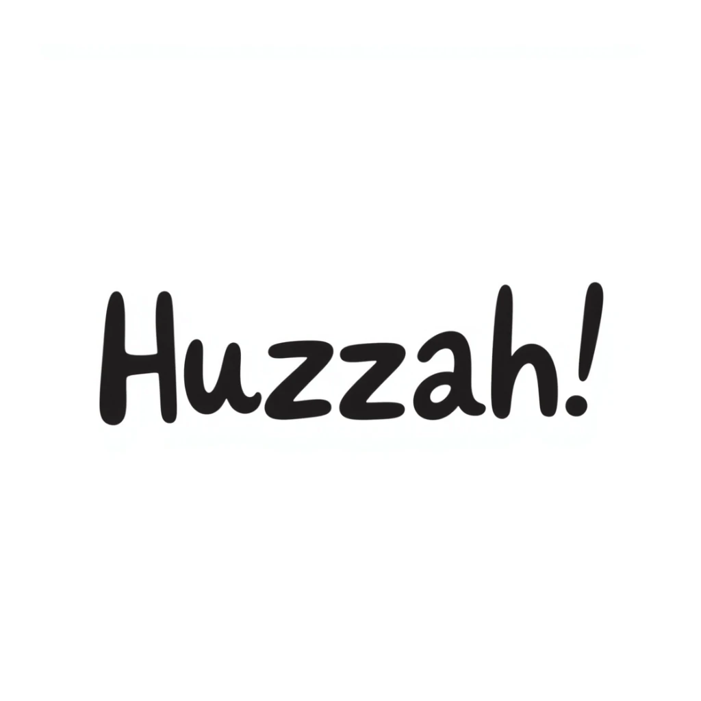 blue text with the word 'Huzzah!' in hand drawn doodle style sticker