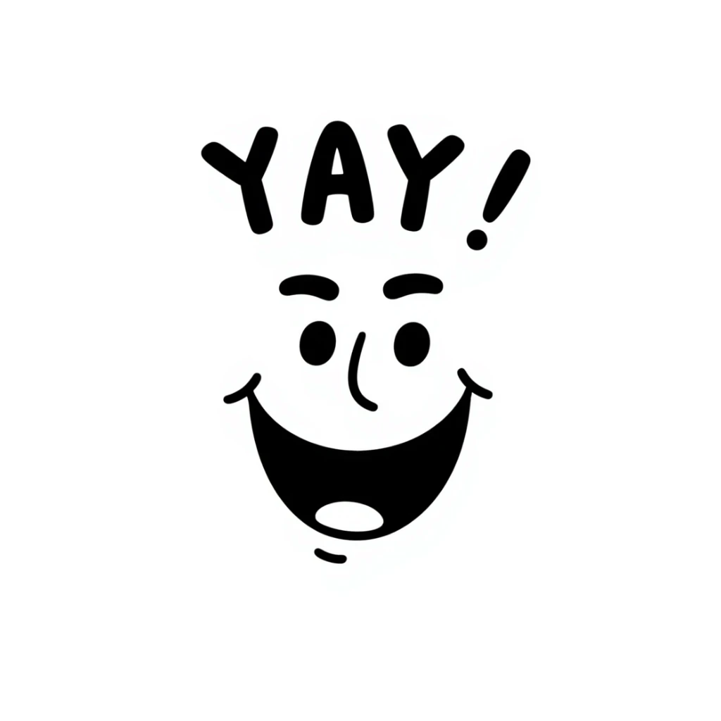 Happy face with big smile saying "YAY!" sticker