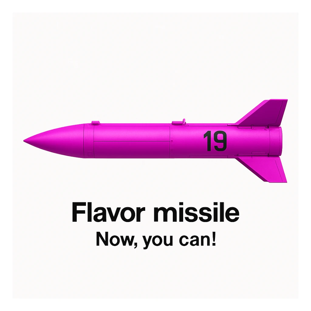 a product image - white background - a orthographic side view of a sleek, minimalist futuristic sidewinder missile pod which is colored 255-0-255 pink, with a black number "19" emblazoned on the sign. The product image reads "Flavor missile - Now, you can!"  sticker