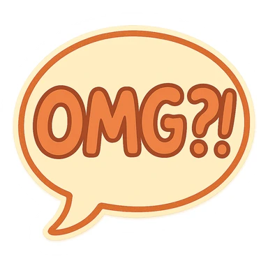 Letters in a big speech-bubble reading "OMG?!" sticker