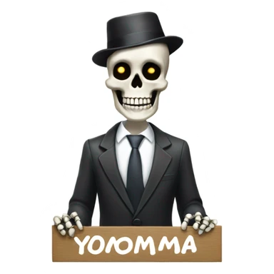 a skeleton dressed in a suit with a smug smile holding a sign that says"Yomama" sticker