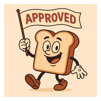 friendly toast mascot holding a waving 'APPROVED' banner, bright and inviting, perfect for an avatar sticker