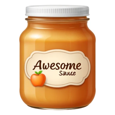 Make applesauce labeled, "Awesome Sauce"  sticker